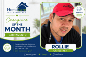 Celebrating Rollie T., Sacramento’s September Caregiver of the Month!